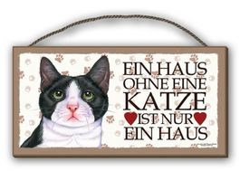 Holzschild-EIN HAUS OHNE SCHW/W KATZE