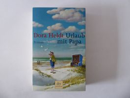 Roman: Urlaub mit Papa, Dora Heldt, dtv