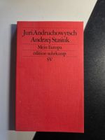 Juri Andruchowytsch - Mein Europa - Suhrkamp 2004