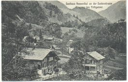 SUSTENSTRASSE Gasthaus Nessenthal - Eingang ins Triftgebiet