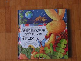 Abenteuerliche Briefe von Felix