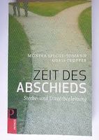 ZEIT DES ABSCHIEDS Sterbe- und Trauerbegleitung