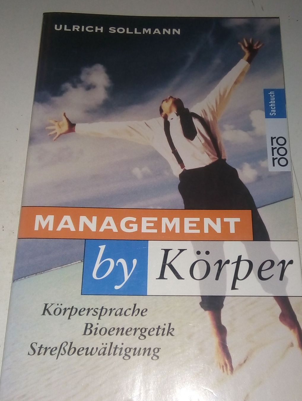 Libri: Management by Körper - Körpersprache, Bioenergetik, Streßbew – Usato da St.Gallen venduto da elk2022