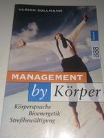 Management by Körper - Körpersprache, Bioenergetik, Streßbew