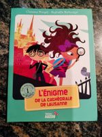 L'énigme de la Cathédrale de Lausanne Les enquêtes de Maëlys