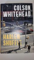 Colson Whitehead - Harlem Shuffle, deutsch