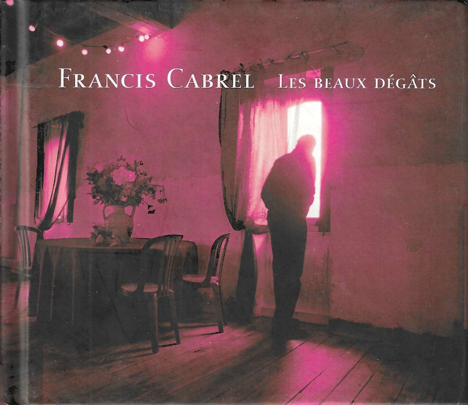 CD: Francis Cabrel - Les beaux dégâts – Usato da Savagnier venduto da Ne2065