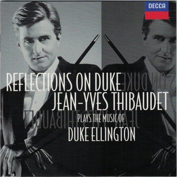 CDs: Jean-Yves Thibaudet [DECCA] - Reflections on Duke – D'occasion à Unterbäch par laqug