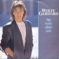 Wolff Gerhard - Nie mehr allein sein (7")