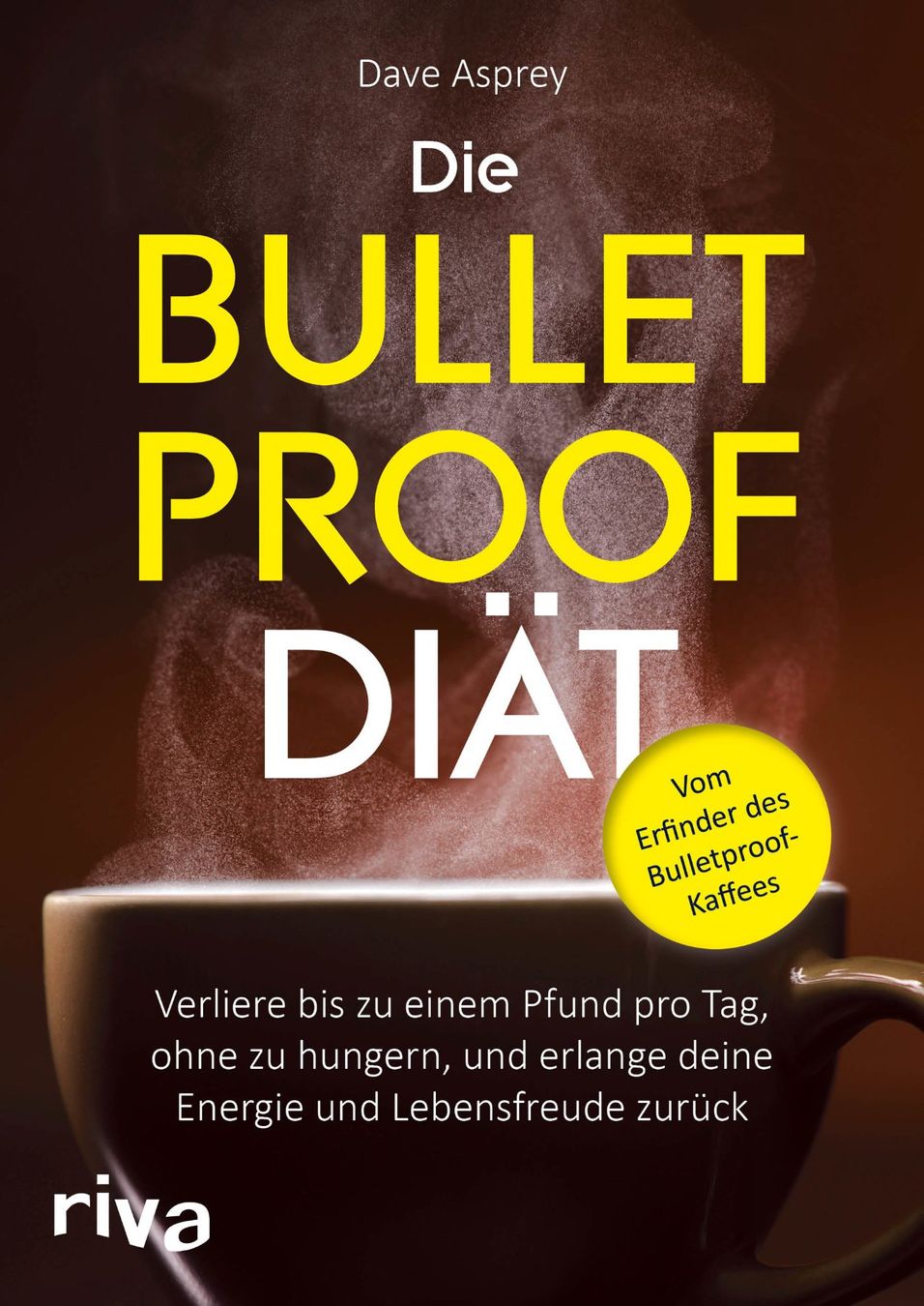 Libri: Asprey Dave - Die Bulletproof-Diät / Ratgeber – Usato da Schaffhausen venduto da buecherlaus-sachbuch