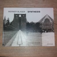 ARCHITEKTUR     Werner Blaser     SYNTHESIS