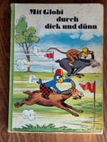 Globi - Mit Globi durch dick und dünn 1.Auflage 1976