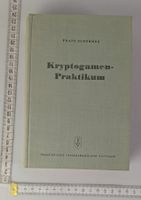 Kryptogamen-Praktikum: Schömmer 1949 - Seltenes Fachbuch