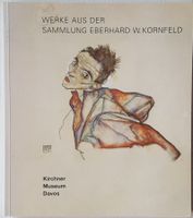Werke der Sammlung Eberhard W. Kornfeld im Kirchner-Museum