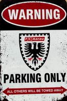 FC Aarau Parking Only Blechschild Brügglifeld Englisch Sign