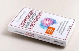 Buch Depression u. Burnout loswerden von Klaus Bernhardt NEU
