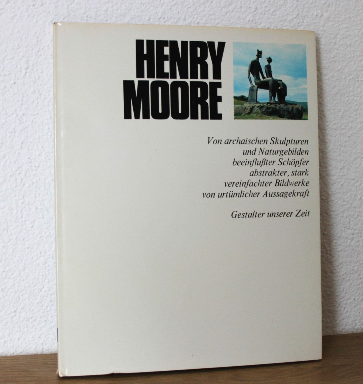 Libri: > Gestalter unserer Zeit < / Henry Moore – Usato da Otelfingen venduto da Jupi07 1