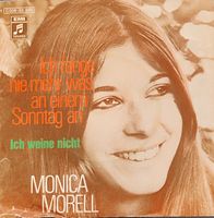 Vinyl-Single Monica Morell - Ich fange nie mehr was an einem