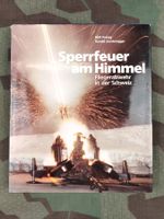 Sperrfeuer am Himmel Fliegerabwehr in der Schweiz