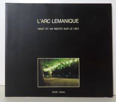 L'arc lémanique. Vingt et un récits sur le lieu