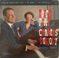 EDITH PIAF ET CHARLES DUMONT - CHANTENT L'AMOUR