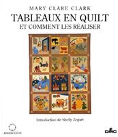 Tableaux En Quilt Mary Clare Clark Éditions DMC