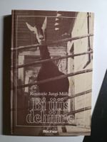 Bi üüs dehiime - Rosmarie Jungi-Müller - 1985 signiert