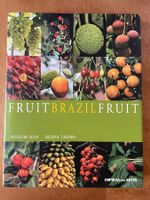 Fruit Brazil Fruit. Silvestre Silva & Helena Tassara 2005