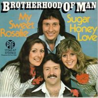 Brotherhood of man  --  My sweet Rosalie  Single7