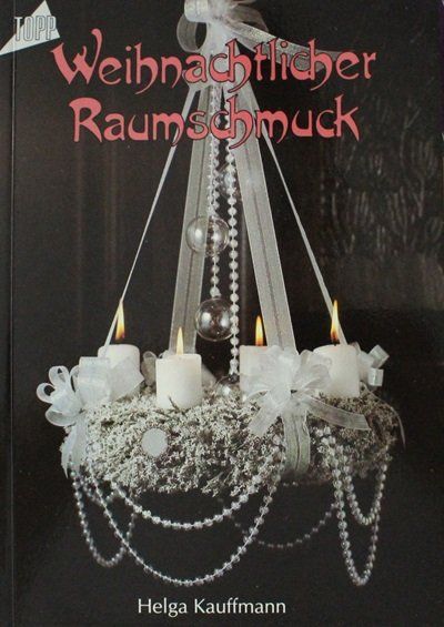 Libri: Weihnachtlicher Raumschmuck – Usato da Schlatt TG venduto da annesbuecher
