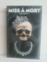 Miss à Mort / Sarah Briguet / 2021