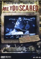 ARE YOU SCARED