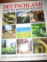 Deutschland wie es keiner kennt - Bildband
