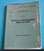 Die 8,3 cm Raketenrohre 1959 und 1958