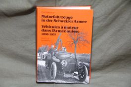 Motorfahrzeuge in der Schweizer Armee 1898-1937 Hildebrandt