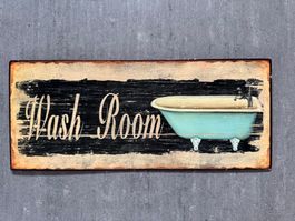 Schild - Wash Room - Badewanne - Badezimmer - waschen