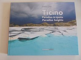 " Ticino, paradiso in quota " fotolibro, 144 pagine