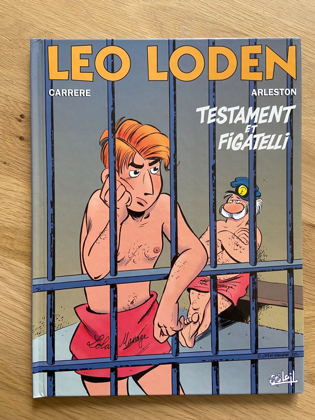 Fumetti: LEO LODEN / TOME 10 / TESTAMENT ET FIGATELLI – Usato da Corcelles-près-Payerne venduto da 1562Comics