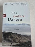 Galsan Tschinag: Das andere Dasein