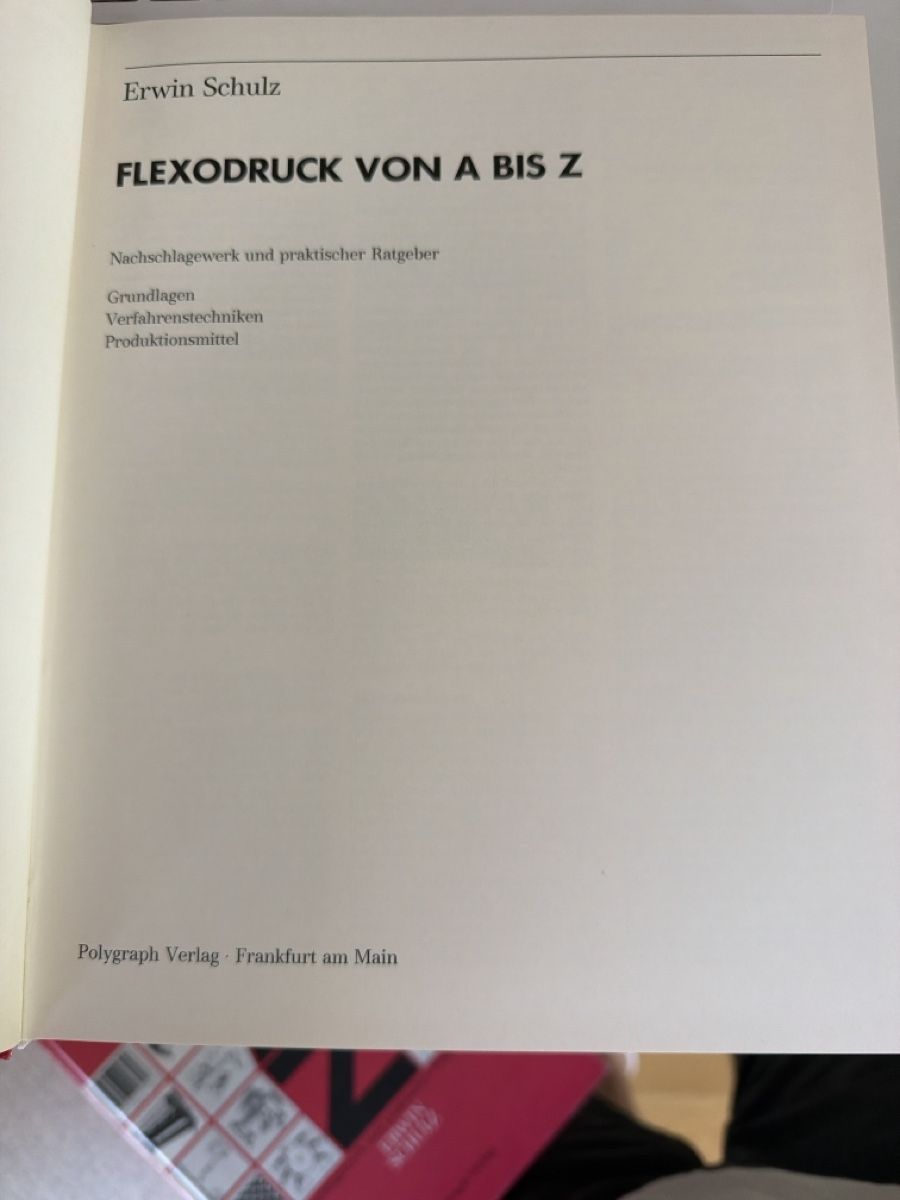 Libri: Fachbuch Flexodruck von A bis Z Erwin Schulz Polygraph – Usato da Reinach BL venduto da Gregor1414 1