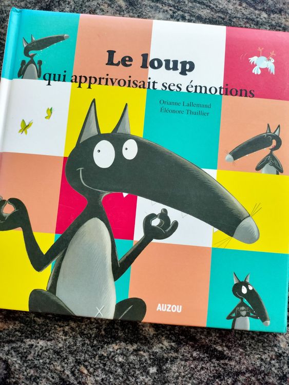 Le loup qui apprivoisait ses émotions (grand format) dès 3a | Kaufen ...