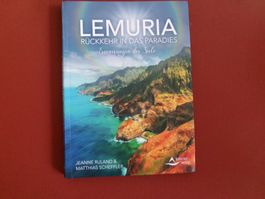 Ruland Jeanne - LEMURIA - Rückkehr in das Paradies /Ratgeber