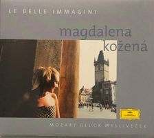 Magdalena Kozená - Mozart / Gluck / Myslivecek