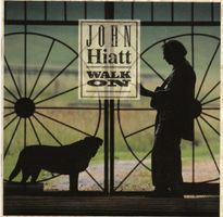 John Hiatt – Walk On