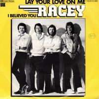 Racey  --  Lay your love on me  Single7