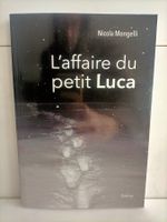 L'affaire du petit Luca / Nicola Mongelli / Slatkine 2018