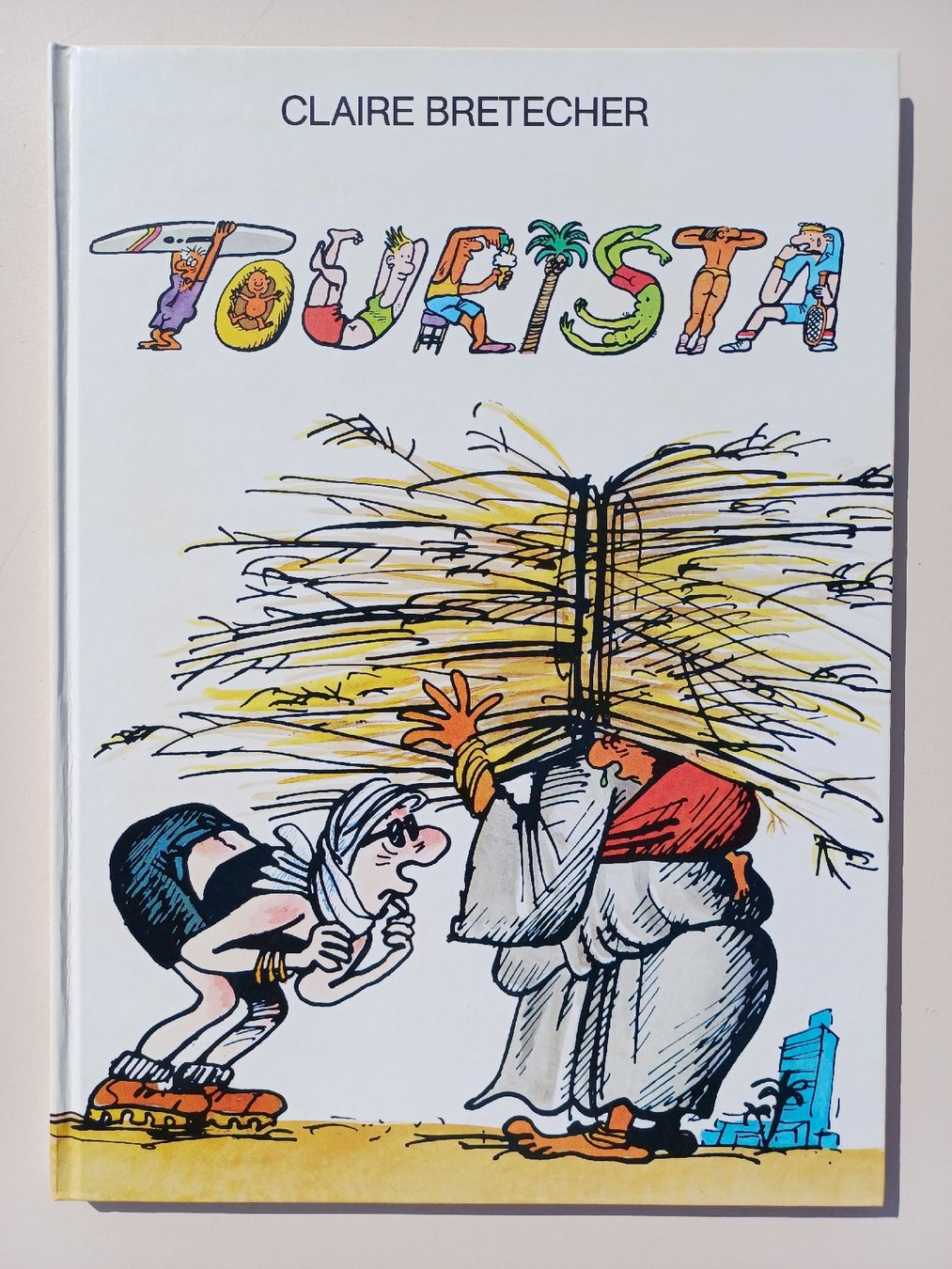 Fumetti: BD Claire Bretecher "Tourista" – Usato da Begnins venduto da Drastic-Sound