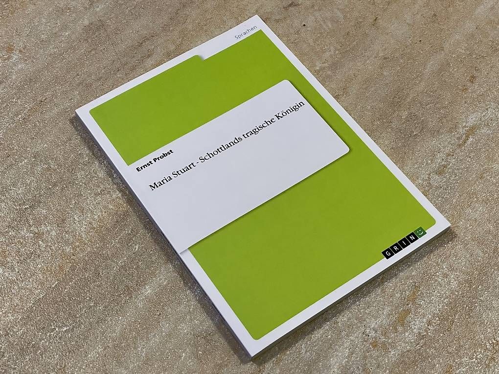 Bücher: MARIA STUART - SCHOTTLANDS TRAGISCHE KÖNIGIN – Gebraucht aus Turbenthal von NicoleZimmerli 1