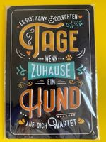 Hundeschild "Zuhause ein Hund" Blech Deko