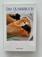 Das Quarkbuch, 132 Quarkrezepte für die kreative Küche